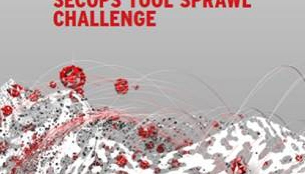 Managing the secops tool sprawl challenge