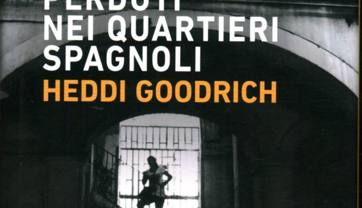 Heddi Goodrich Perduti nei quartieri spagnoli